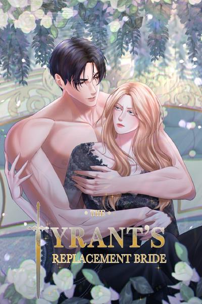 The Tyrant’s Replacement Bride