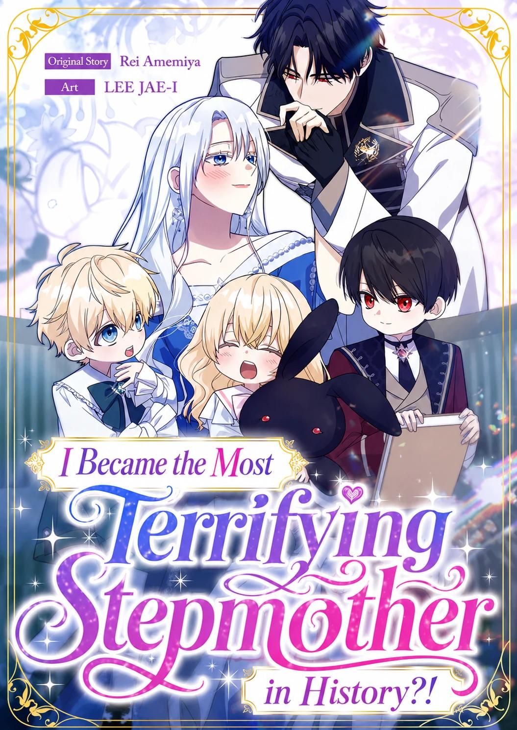 I Became the Most Terrifying Stepmother in History?!