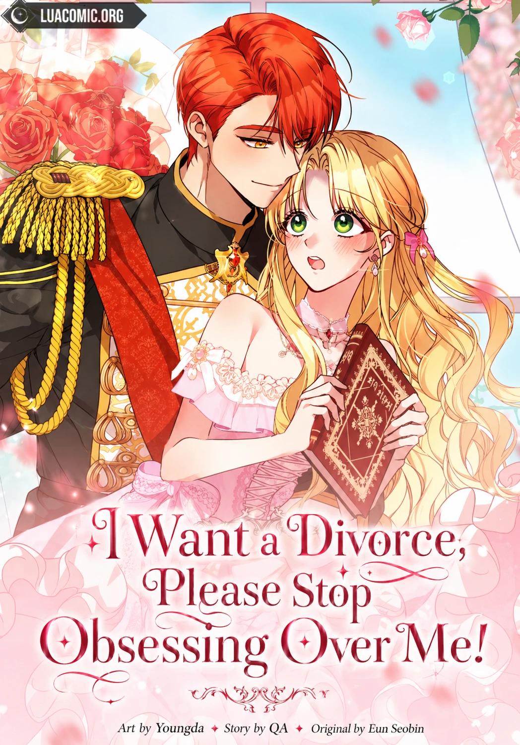I Want a Divorce, Please Stop Obsessing Over Me! I Want a Divorce, Please Stop Obsessing Over Me!
