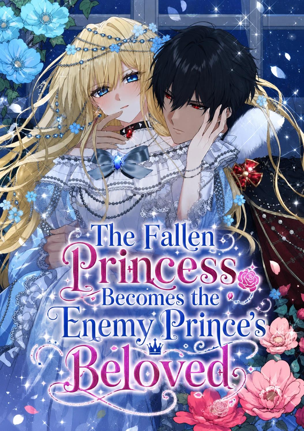 The Fallen Princess Becomes the Enemy Prince’s Beloved