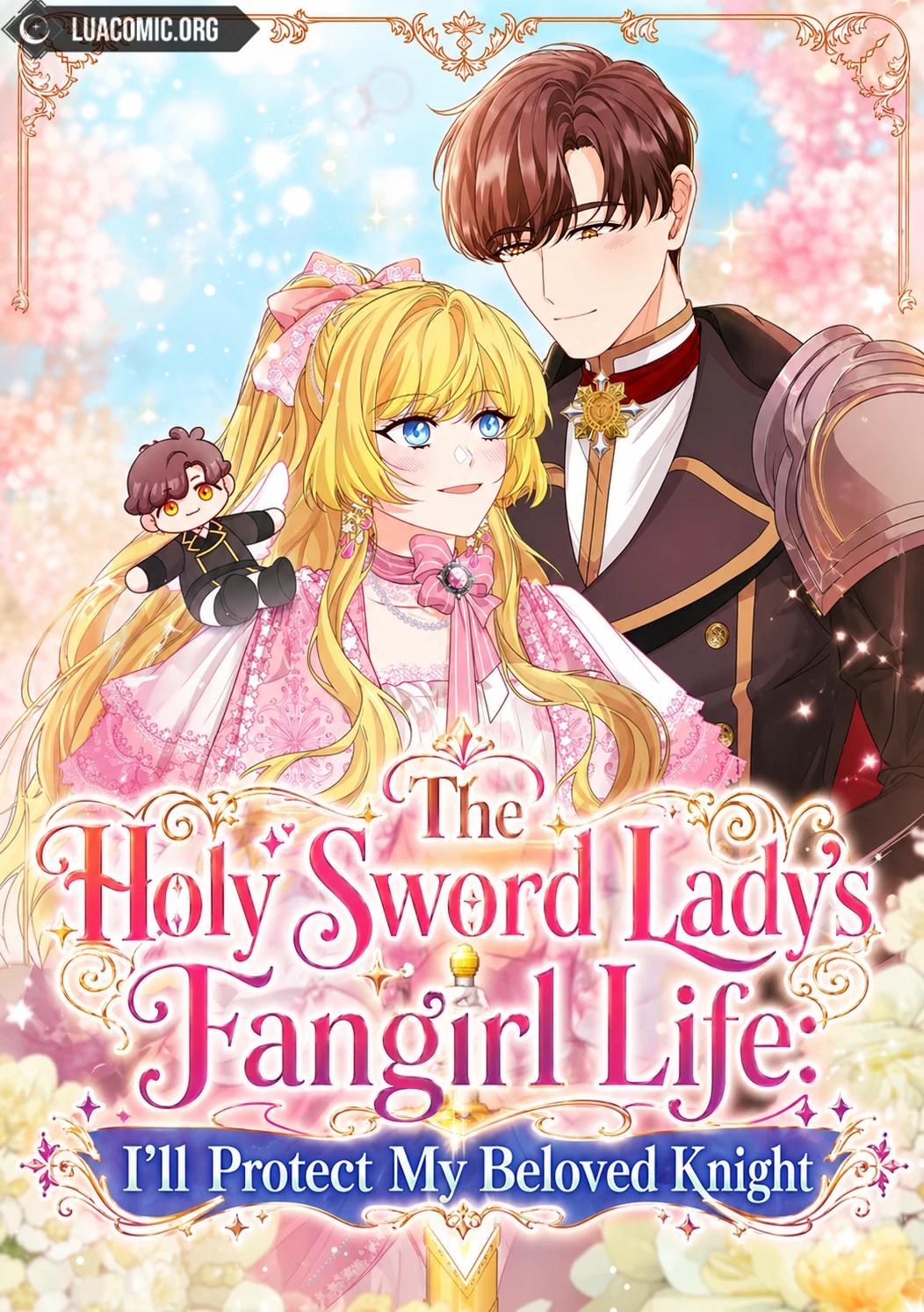 The Holy Sword Lady’s Fangirl Life: I’ll Protect My Beloved Knight