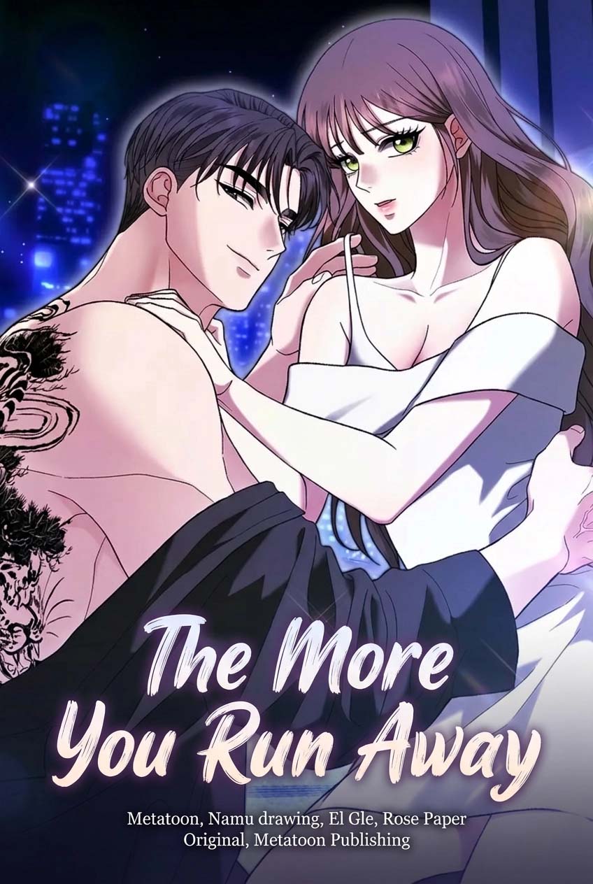 The More You Run Away