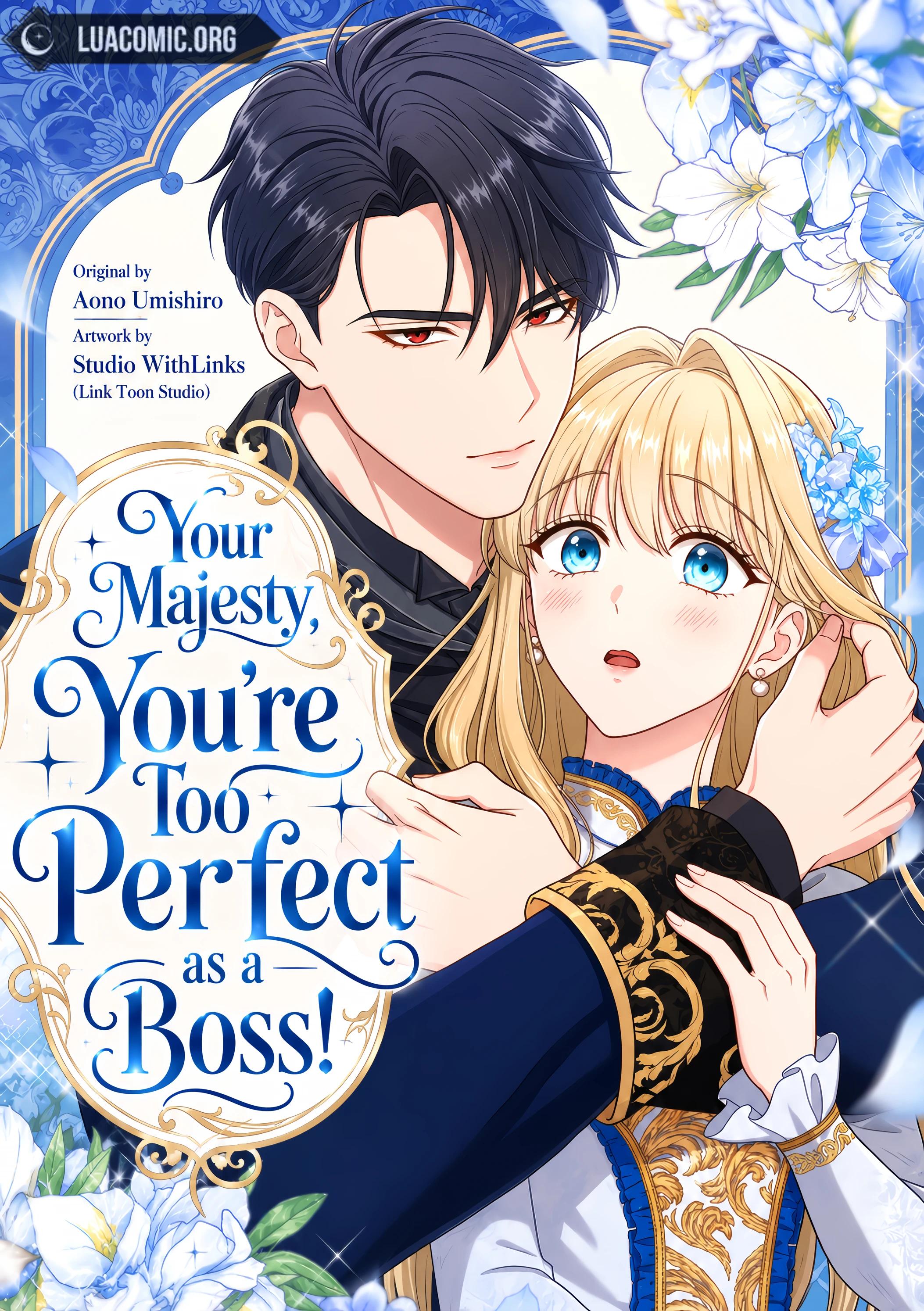 Your Majesty, You’re Too Perfect as a Boss!